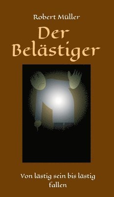 Cover for Müller · Der Belästiger (Buch) (2019)