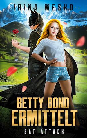 Cover for Irina Mesko · Betty Bond ermittelt (Paperback Book) (2021)