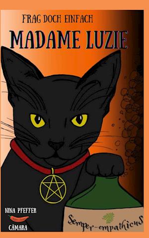 Cover for N. C. Pfeffer · Frag doch einfach Madame Luzie (Hardcover Book) (2021)