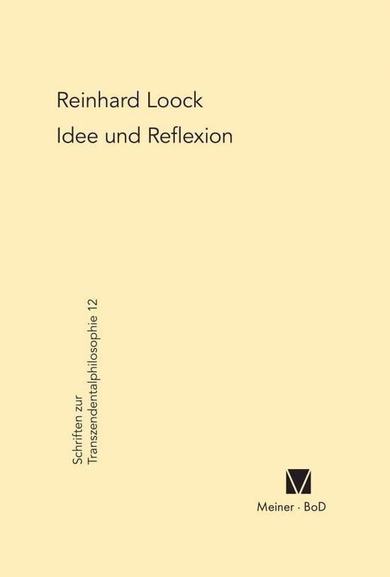 Cover for Reinhard Loock · Idee und Reflexion bei Kant (Book) (1998)