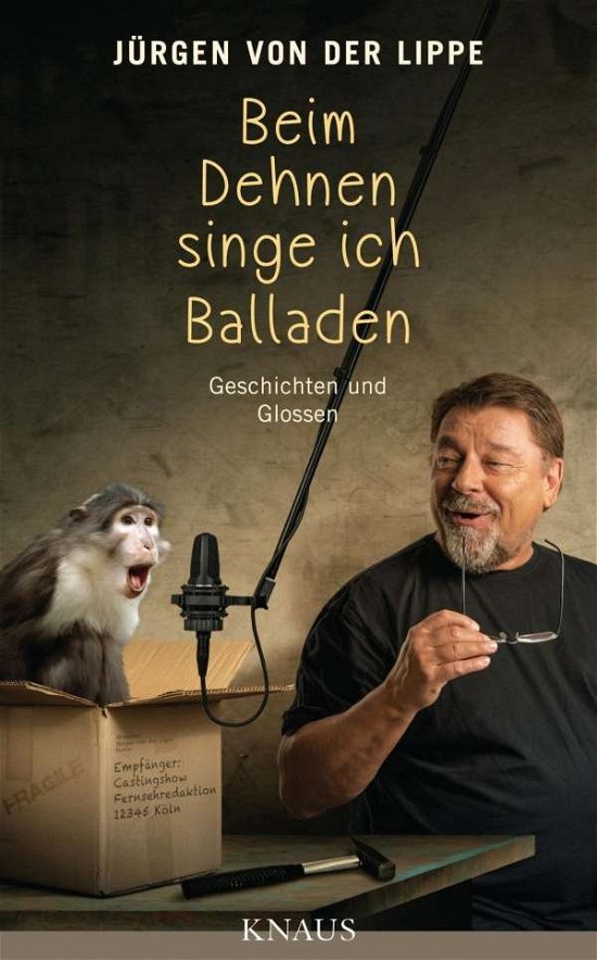 Cover for Jürgen von der Lippe · Beim Dehnen singe ich Balladen (Gebundenes Buch) (2015)