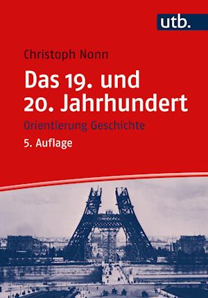 Das 19. Und 20. Jahrhundert - Christoph Nonn - Kirjat -  - 9783825259587 - 