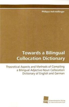 Cover for Philippa Hell-hoflinger · Towards a Bilingual Collocation Dictionary (Paperback Book) (2009)
