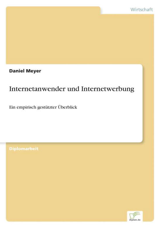 Cover for Meyer, Daniel (University of Wisconsin-Madison) · Internetanwender und Internetwerbung: Ein empirisch gestutzter UEberblick (Paperback Book) [German edition] (1998)