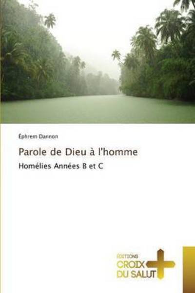 Cover for Dannon Ephrem · Parole De Dieu a L'homme (Taschenbuch) (2018)