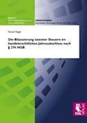 Cover for Daniel Siegel · Die Bilanzierung latenter Steuern im handelsrechtlichen Jahresabschluss nach § 274 HGB (Paperback Book) (2011)