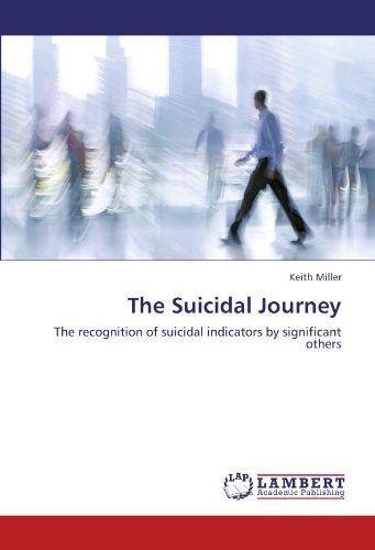 Cover for Keith Miller · The Suicidal Journey: the Recognition of Suicidal Indicators by Significant Others (Paperback Bog) (2011)