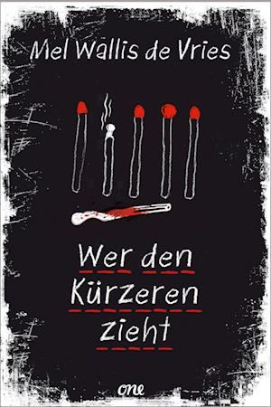 Wer den Kürzeren zieht - Mel Wallis De Vries - Books - ONE - 9783846601587 - October 28, 2022