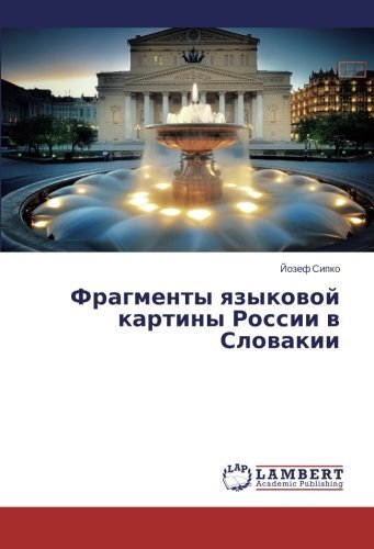 Cover for Yozef Sipko · Fragmenty Yazykovoy Kartiny Rossii V Slovakii (Paperback Bog) [Russian edition] (2014)