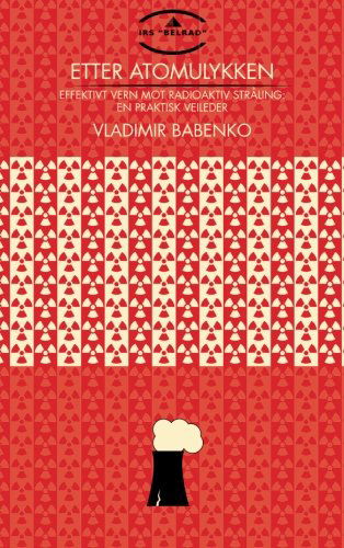Cover for Vladimir Babenko · Etter Atomulykken (Paperback Book) [Norwegian edition] (2013)