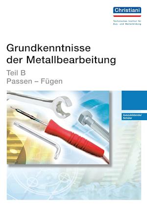 Cover for Christiani · Grundkenntnisse der Metallbearbeitung - Teil B (Paperback Book) (2015)