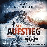 Cover for Amy McCulloch · CD Der Aufstieg – In eisiger Höhe wartet der Tod (CD)