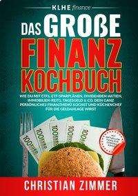 Cover for Zimmer · Das große Finanz-Kochbuch (Bog)