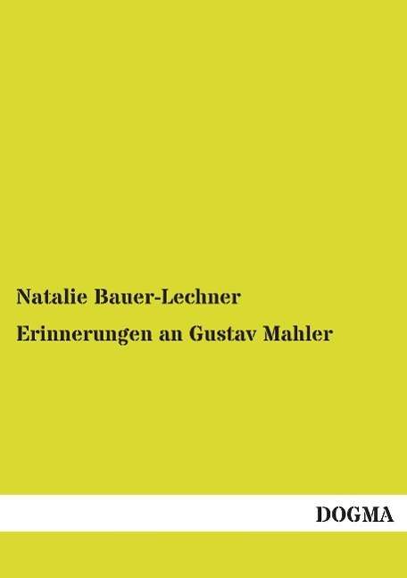 Cover for Bauer-Lechner · Erinnerungen an Gustav Ma (Book)