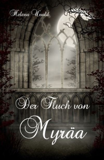 Cover for Unold Helena · Der Fluch von Myräa (Book) (2023)