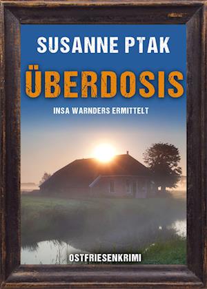 Cover for Susanne Ptak · Überdosis. Ostfriesenkrimi (Book) (2022)