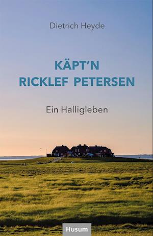 Cover for Dietrich Heyde · Käpt'n Ricklef Petersen (Book) (2024)