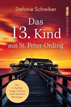 Cover for Stefanie  Schreiber · Das 13. Kind aus St. Peter-Ording (Book) (2022)