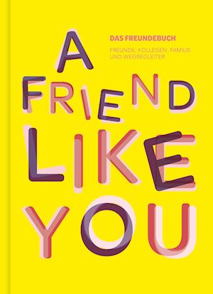 Cover for Lisa Wirth · Das total verrückte Freundebuch für Erwachsene „A Friend Like You“ (Book) (2024)