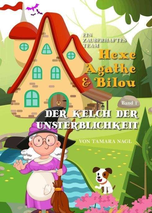Cover for Nagl · Ein Zauberhaftes Team - Hexe Agath (Book)