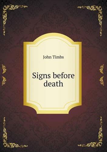 Cover for John Timbs · Signs Before Death (Paperback Book) (2013)