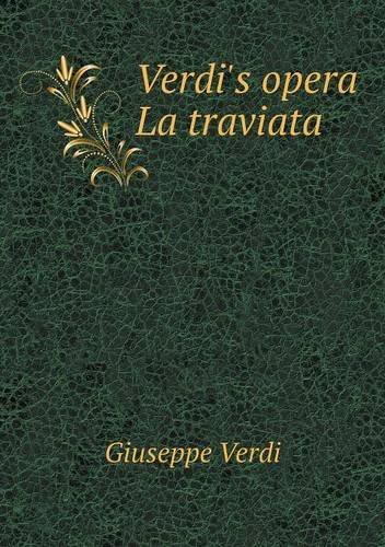 Cover for Giuseppe Verdi · Verdi's Opera La Traviata (Paperback Book) (2013)