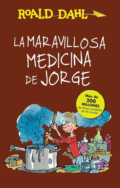 Cover for Roald Dahl · La maravillosa medicina de Jorge (Bog) [Primera edición. edition] (2016)