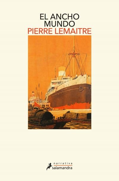 Cover for Pierre Lemaitre · Ancho Mundo / the Wide World (Buch) (2023)