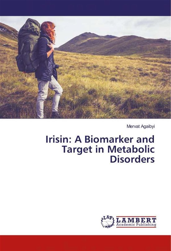 Cover for Agaibyi · Irisin: A Biomarker and Target in Metabolic Disord (Bok) (2023)