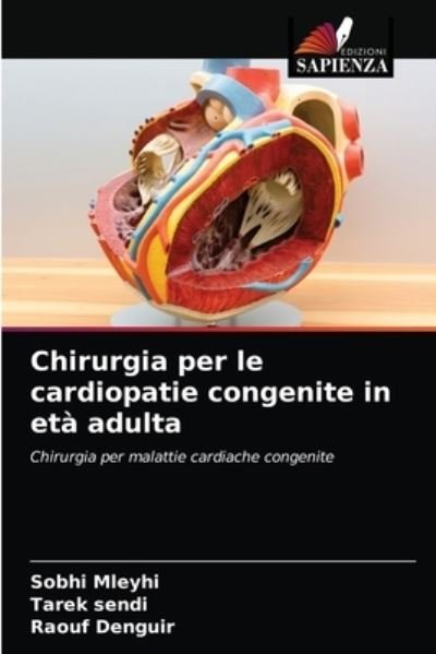 Cover for Sobhi Mleyhi · Chirurgia per le cardiopatie congenite in eta adulta (Pocketbok) (2021)