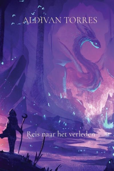 Cover for Aldivan Teixeira Torres · Reis naar het verleden (Paperback Book) (2021)