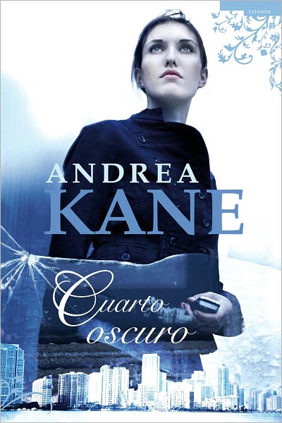 Cover for Andrea · Cuarto Oscuro (Paperback Book) [Spanish, Tra edition] (2009)