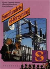 Cover for Ejvind Flensted-Jensen; Poul Thomsen; Henning Henriksen · Ny fysik / kemi: Ny fysik / kemi 8. Samfundets el-forsyning (Poketbok) [1:a utgåva] (2000)