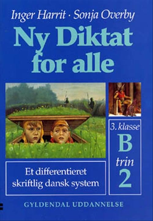 Cover for Sonja Overby; Inger Harrit · Ny Diktat for alle 3. klasse: Ny Diktat for alle 3. klasse (Poketbok) [1:a utgåva] (1999)