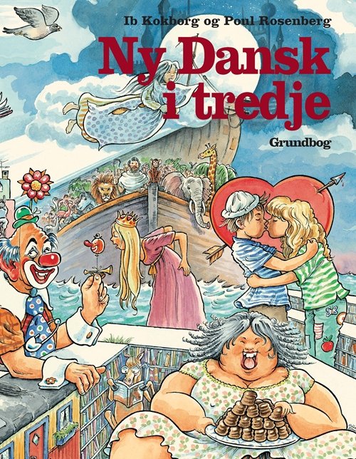 Cover for Ib Kokborg; Poul Rosenberg · Ny dansk i ... 3. - 6. klasse: Ny Dansk i tredje (Bound Book) [1.º edición] [Indbundet] (1998)