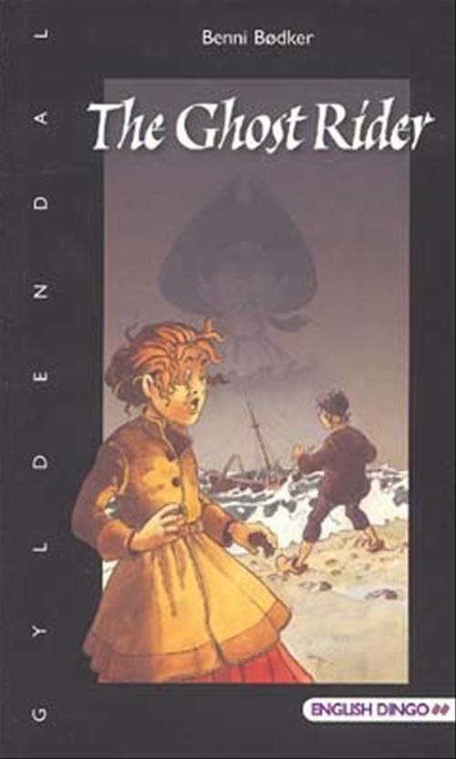 Cover for Benni Bødker · English Dingo - to flag. Primært til 5.-6. klasse: The Ghost Rider (Sewn Spine Book) [1st edition] (2005)