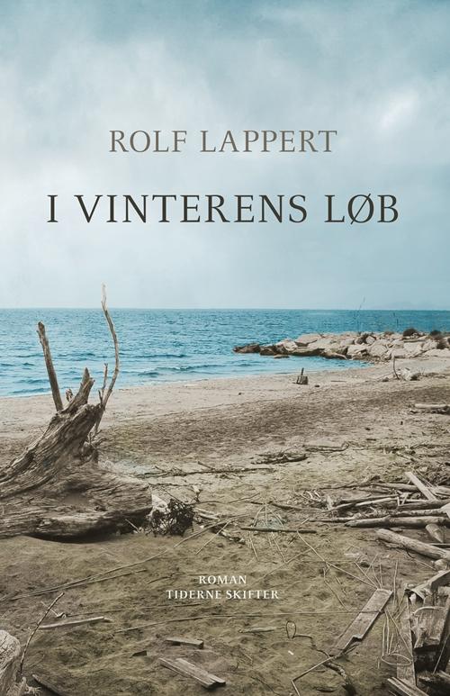 Cover for Rolf Lappert · I vinterens løb (Sewn Spine Book) [1st edition] (2017)