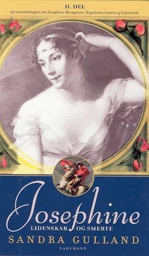 Cover for Sandra Gulland · Josephine Lidenskab og smerte (Hardcover Book) [1.º edición] (2003)
