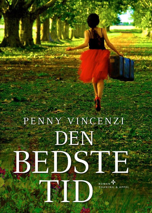 Cover for Penny Vincenzi · Den bedste tid (Bound Book) [1st edition] (2010)