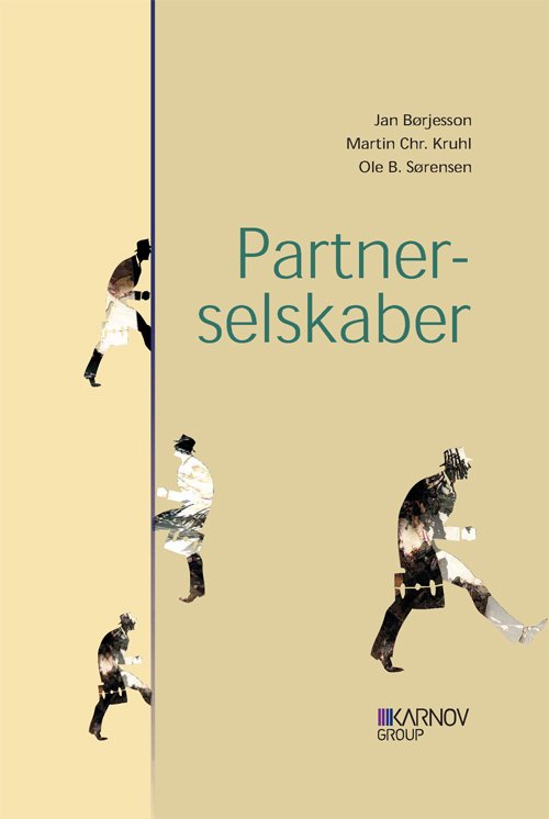Partnerselskaber - Martin C. Kruhl; Jan Børjesson; Ole B. Sørensen - Books - Karnov Group Denmark A/S - 9788761932587 - June 1, 2012