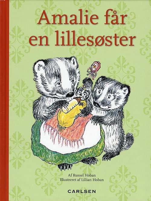 Cover for Russell Hoban · Amalie får en lillesøster (Bound Book) [3e uitgave] (2006)