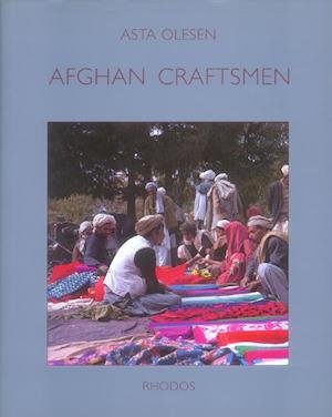 Cover for Asta Olesen · The Carlsberg Foundation's Nomad Research Project: Afghan Craftsmen (Innbunden bok) [1. utgave] [Indbundet] (1994)