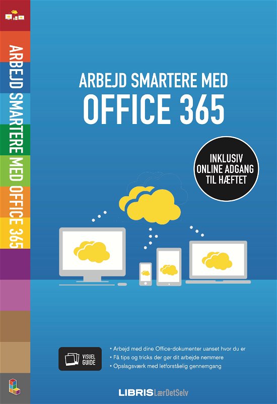 Cover for Jørgen Koch · Arbejd smartere med Office 365 fejloprettet (Sewn Spine Book) [1.º edición] (2015)