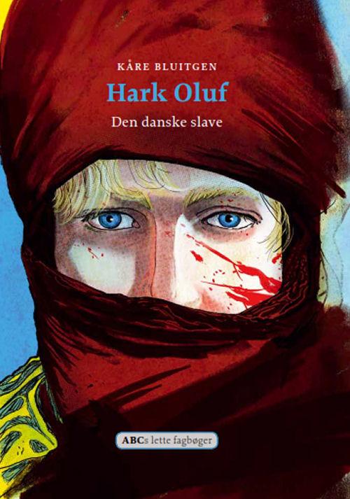 Cover for Kåre Bluitgen · ABCs lette fagbøger: Hark Oluf (Bound Book) [1.º edición] (2014)