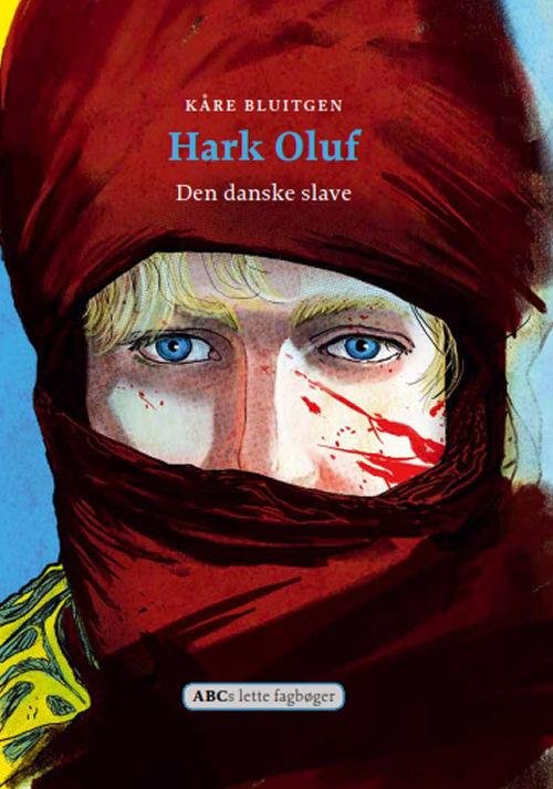 Cover for Kåre Bluitgen · ABCs lette fagbøger: Hark Oluf (Bound Book) [1st edition] (2014)