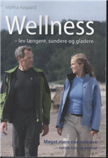 Wellness - Marina Aagaard - Kirjat - Forlaget Aagaard - 9788792693587 - torstai 21. heinäkuuta 2011