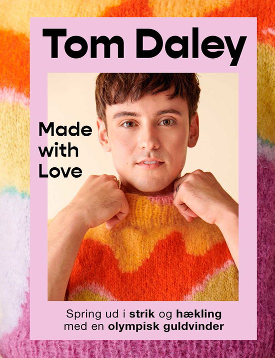 Cover for Tom Daley · Made with Love (Hardcover Book) [1.º edición] (2023)