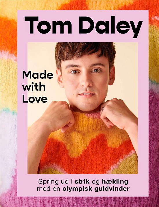 Cover for Tom Daley · Made with Love (Hardcover Book) [1º edição] (2023)