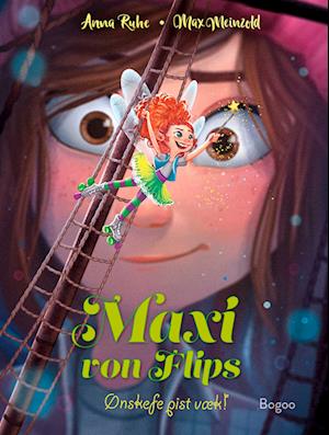 Cover for Anna Ruhe · Maxi von Flips: Ønskefe pist væk! (Inbunden Bok) [1:a utgåva] (2023)