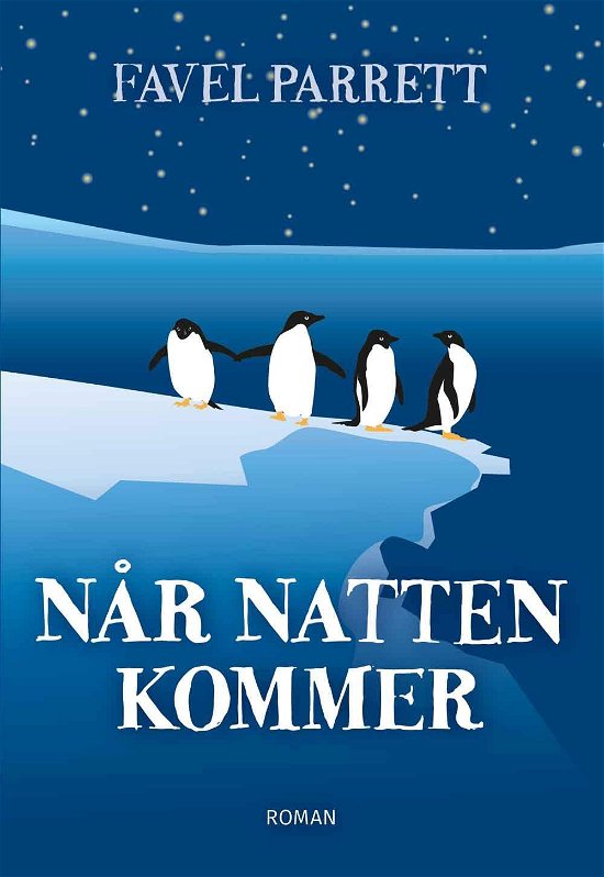 Cover for Favel Parrett · Når natten kommer (Sewn Spine Book) [1.º edición] (2015)